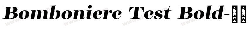 Bomboniere Test Bold字体转换